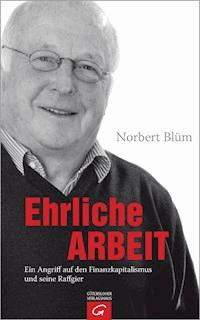 Ehrliche Arbeit - Norbert Blüm - E-Book