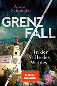 Grenzfall - In der Stille des Waldes - Anna Schneider - E-Book