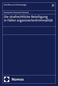 Die strafrechtliche Beteiligung in Fällen organisierter Kriminalität - Konstantin Hemmert-Halswick - E-Book