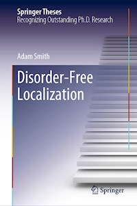 Disorder-Free Localization - Adam Smith - E-Book