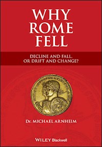 Why Rome Fell - Michael Arnheim - E-Book