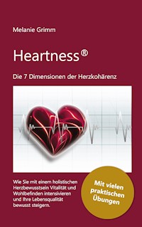 Heartness - Melanie Grimm - E-Book