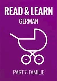 Read & Learn German - Deutsch lernen - Part 7: Familie - Anja Brzezinski - E-Book
