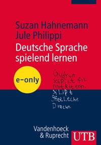 Deutsche Sprache spielend lernen - Suzan Hahnemann - E-Book