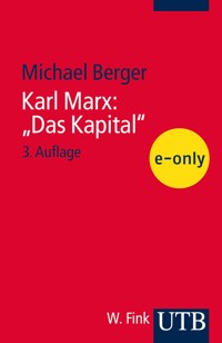 Karl Marx "Das Kapital" - Michael Berger - E-Book