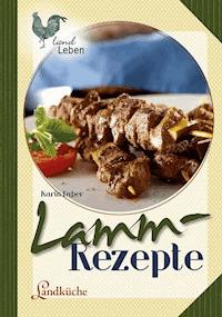 Lammrezepte - Karin Faber - E-Book