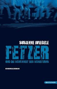 Fetzer und die Schönheit des Scheiterns - Susanne Wiegele - E-Book