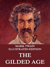 The Gilded Age - Mark Twain - E-Book