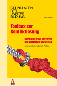 Toolbox zur Konfliktlösung - Rolf Schulz - E-Book