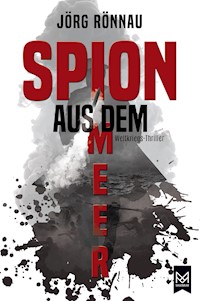Spion aus dem Meer - Jörg Rönnau - E-Book