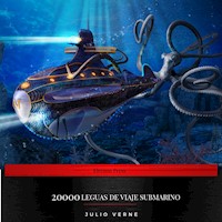 20000 Leguas de Viaje Submarino - Julio Verne - Hörbuch
