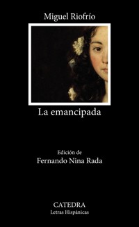 La emancipada - Miguel Riofrío - E-Book
