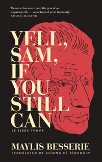 Yell, Sam, If You Still Can - Maylis Besserie - E-Book