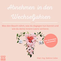 Abnehmen in den Wechseljahren - Sabine Liebe - Hörbuch