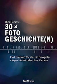 30 × Fotogeschichte(n) - Dirk Primbs - E-Book
