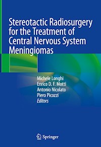 Stereotactic Radiosurgery for the Treatment of Central Nervous System Meningiomas -  - E-Book