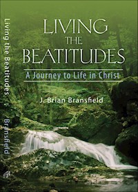 Living the Beatitudes - J. Brian Bransfield - E-Book