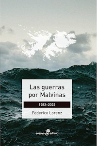Las guerras por Malvinas - Federico Lorenz - E-Book