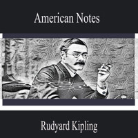 American Notes - Rudyard Kipling - Hörbuch