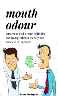 mouth odour - dylan jasmine - E-Book