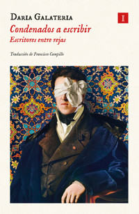 Condenados a escribir - Daria Galateria - E-Book