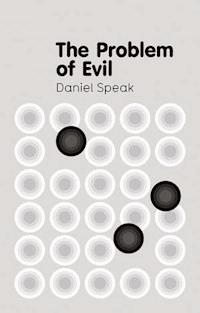 The Problem of Evil - Daniel Speak - E-Book
