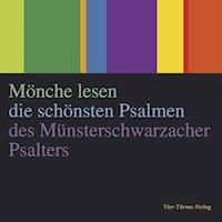 Mönche lesen die schönsten Psalmen des Münsterschwarzacher Psalters - Anselm Grün - Hörbuch