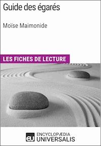 Guide des égarés de Moïse Maimonide - Encyclopaedia Universalis - E-Book