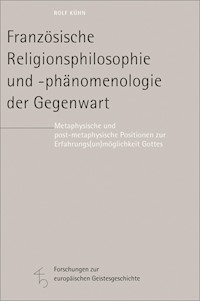 Französische Religionsphilosophie und -phänomenologie der Gegenwart - Rolf Kühn - E-Book