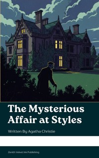 The Mysterious Affair at Styles - Agatha Christie - E-Book