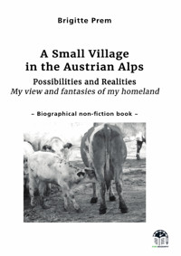 A Small Village in the Austrian Alps - Brigitte Prem - E-Book
