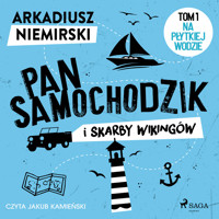 Pan Samochodzik i skarby wikingów Tom 1 – Na płytkiej wodzie - Arkadiusz Niemirski - Hörbuch