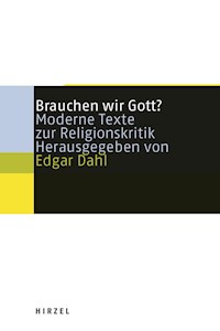 Brauchen wir Gott? -  - E-Book