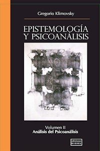 Epistemología y Psicoanálisis Vol. II - Gregorio Klimovsky - E-Book