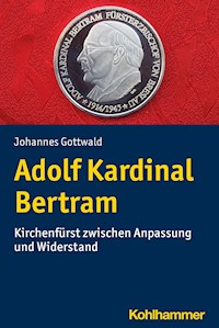 Adolf Kardinal Bertram - Johannes Gottwald - E-Book
