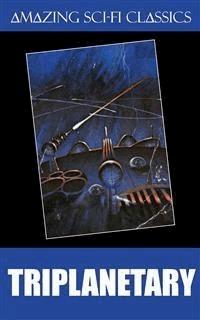 Triplanetary - E. E. Smith - E-Book