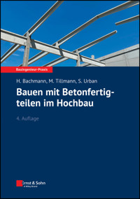 Bauen mit Betonfertigteilen im Hochbau - Hubert Bachmann - E-Book