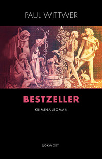 Bestzeller - Paul Wittwer - E-Book