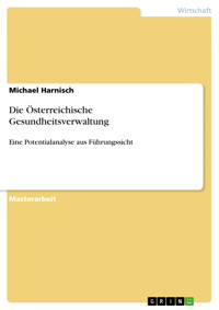 Die Österreichische Gesundheitsverwaltung - Michael Harnisch - E-Book