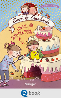 Emmi & Einschwein 5. Ein Fall für Sherlock Horn! - Anna Böhm - E-Book