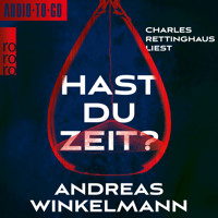 Hast du Zeit? (gekürzt) - Andreas Winkelmann - Hörbuch