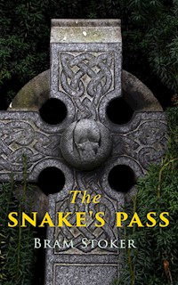 The Snake's Pass - Bram Stoker - E-Book