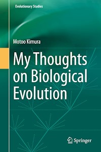 My Thoughts on Biological Evolution - Motoo Kimura - E-Book