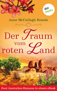 Der Traum vom roten Land - Anne McCullagh Rennie - E-Book