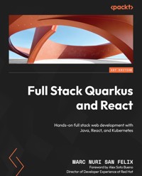 Full Stack Quarkus and React - Marc Nuri San Felix - E-Book
