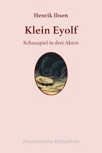 Klein Eyolf - Henrik Ibsen - E-Book