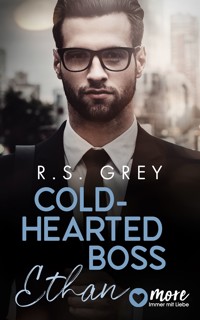 Coldhearted Boss - R. S. Grey - E-Book