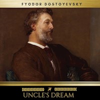 Uncle's Dream - Fyodor Dostoyevsky - Hörbuch