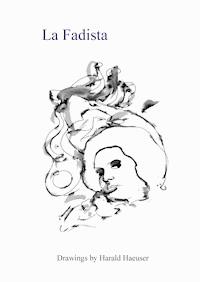 La Fadista - Harald Haeuser - E-Book