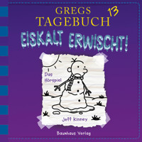 Gregs Tagebuch, Folge 13: Eiskalt erwischt! - Jeff Kinney - Hörbuch